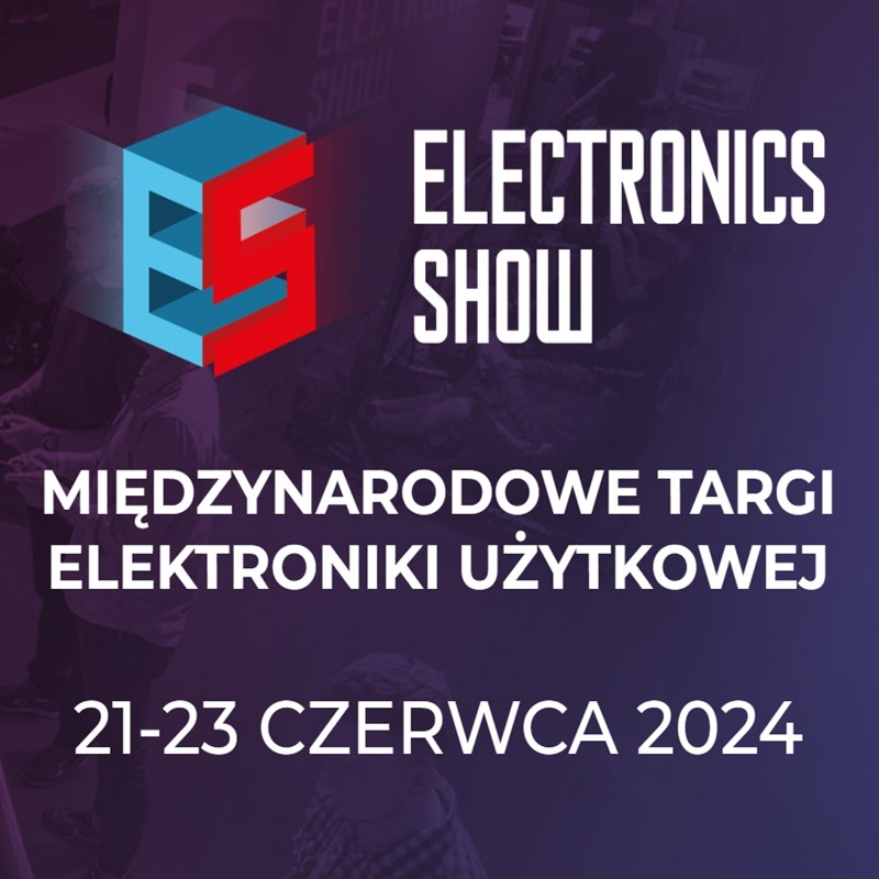 Electronics Show2024波兰消费电子及家电展览会